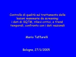 Controllo di qualit sul trattamento delle lesioni mammarie