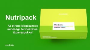 Nutripack Az trend kiegsztse minsgi termszetes tpanyagokkal J