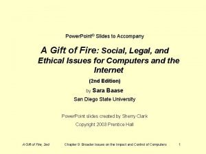 Power Point Slides to Accompany A Gift of