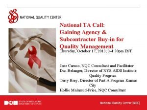 National TA Call Gaining Agency Subcontractor Buyin for
