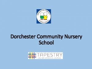 Dorchester community nursery
