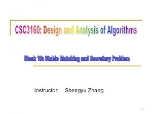 Instructor Shengyu Zhang 1 Bipartite graph n 2