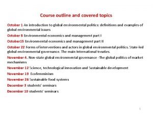 Course outline and covered topics October 1 An