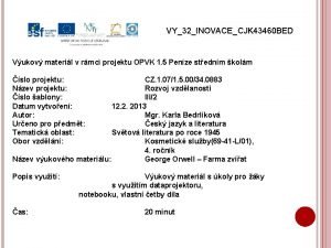 VY32INOVACECJK 43460 BED Vukov materil v rmci projektu