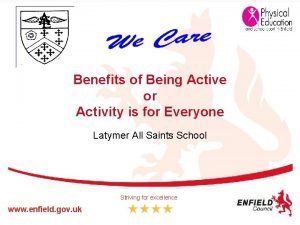 Benefits of Being Active or Activity is for