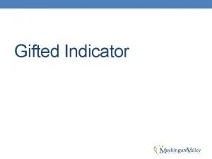 Gifted Indicator Gifted Indicator Progress ValueAdded Performance Index