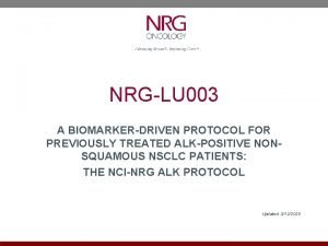 NRGLU 003 A BIOMARKERDRIVEN PROTOCOL FOR PREVIOUSLY TREATED