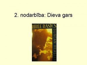 2 nodarbba Dieva gars www carelinks netlv www