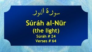 Srh alNr the light Srh 24 Verses 64