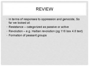 REVIEW In terms of responses to oppression and