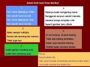 Amati Baitbait Puisi Berikut 1 4 Dari mana