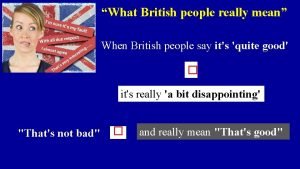 What British people really mean When British people
