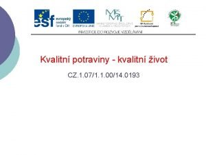 Kvalitn potraviny kvalitn ivot CZ 1 071 1