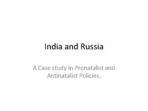 India and Russia A Case study in Pronatalist