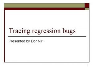 Regression bugs