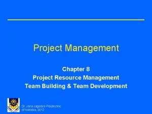 Project Management Chapter 8 Project Resource Management Team