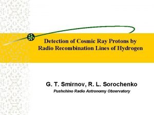 Detection of Cosmic Ray Protons by Radio Recombination