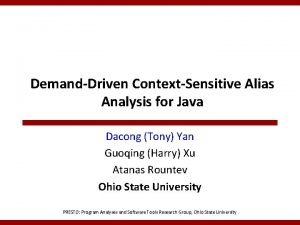 DemandDriven ContextSensitive Alias Analysis for Java Dacong Tony
