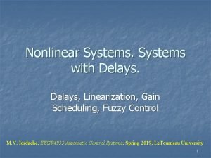 Nonlinear Systems with Delays Linearization Gain Scheduling Fuzzy