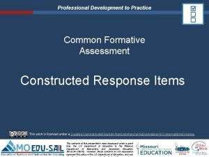 Professional Development to Practice Common Formative Assessment Constructed