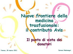 Nuove frontiere della medicina trasfusionale il contributo Avis