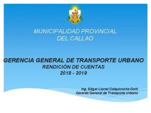Gerente general de transporte urbano del callao 2019