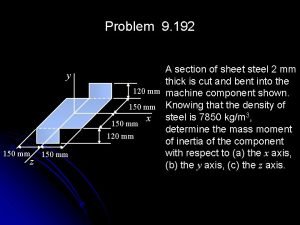 Problem 9 192 y 150 mm z 150