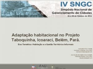 Adaptao habitacional no Projeto Taboquinha Icoaraci Belm Par