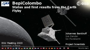 Bepi Colombo Status and first results from the