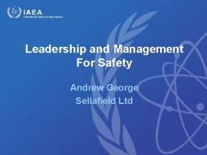 Leadership and Management For Safety Andrew George Sellafield