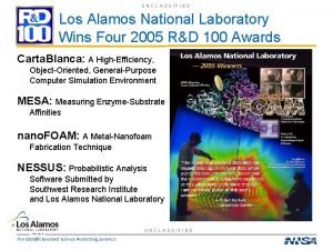 UNCLASSIFIED Los Alamos National Laboratory Wins Four 2005