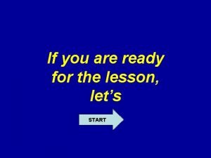 Are you ready for the lesson