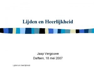 Lijden en Heerlijkheid Jaap Vergouwe Dalfsen 18 mei