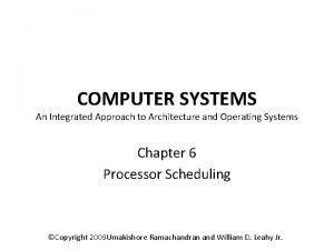 COMPUTER SYSTEMS An Integrated Approach to Architecture and