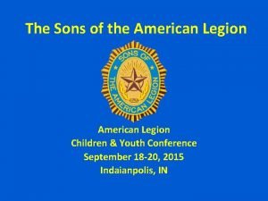 The Sons of the American Legion Children Youth