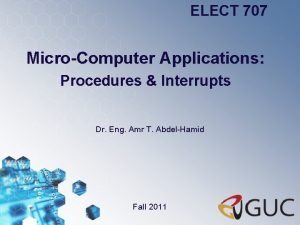ELECT 707 MicroComputer Applications Procedures Interrupts Dr Eng