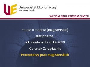 WYDZIA NAUK EKONOMICZNYCH Studia II stopnia magisterskie stacjonarne