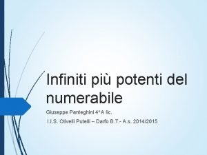 Infiniti pi potenti del numerabile Giuseppe Panteghini 4A