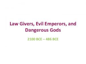 Law Givers Evil Emperors and Dangerous Gods 2100