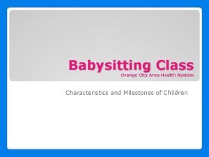 Babysitting Class Orange City Area Health System Characteristics