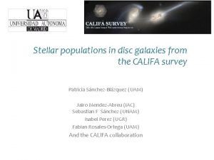 Stellar populations in disc galaxies from the CALIFA