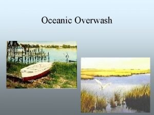 Oceanic Overwash Beach Diagram Oceanic Overwash The washover