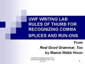 UWF WRITING LAB RULES OF THUMB FOR RECOGNIZING