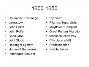 1600 1650 Columbian Exchange Jamestown John Smith John