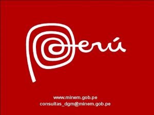 www minem gob pe consultasdgmminem gob pe PERU