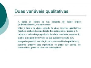 Duas variveis qualitativas A partir da leitura de