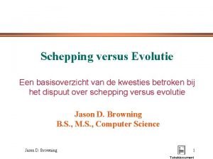 Schepping versus Evolutie Een basisoverzicht van de kwesties