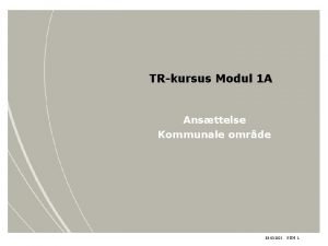 TRkursus Modul 1 A Ansttelse Kommunale omrde 03