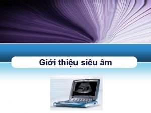 Gii thiu siu m LOGO Ni dung 1