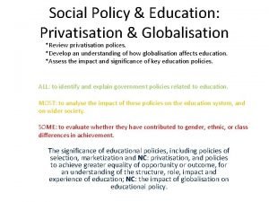 Social Policy Education Privatisation Globalisation Review privatisation polices